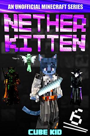 Nether Kitten 6 (Nether Kitten #6)