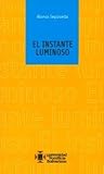 El instante luminoso