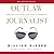 Outlaw Journalist: The Life and Times of Hunter S. Thompson