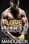 Love Hurts (Caged Love Vol. 1) by Mandi Beck