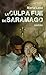 La culpa fue de Saramago by Maria Laso