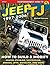 Jeep TJ 1997-2006: How to Build & Modify