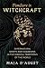 Familiars in Witchcraft: Supernatural Guardians in the Magical Traditions of the World