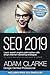 SEO 2019 Learn Search Engine Optimization With Smart Internet Marketing Strategies: Learn SEO with smart internet marketing strategies