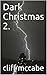 Dark Christmas 2.