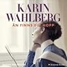 Än finns det hopp by Karin Wahlberg Än finns det hopp by Karin Wahlberg