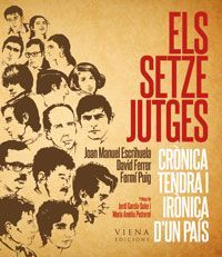 Els Setze Jutges Crònica tendra i irònica d'un país