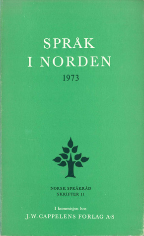 Språk i Norden. 1973 : Årsskrift for språknemndene i Norden