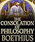 The Consolation of Philosophy - Anicius Manlius Severinus Boethius (ANNOTATED) Original Content of First Edition
