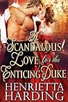 A Scandalous Love...