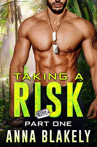 Taking a Risk: Part One (R.I.S.C., #1)