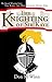 The Knighting of Sir Kaye (Sir Kaye the Boy Knight, #1)