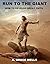 Run To The Giant: How To De...