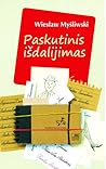 Paskutinis išdalijimas by Wiesław Myśliwski