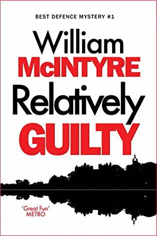 Relatively Guilty (Best Defence, #1)
