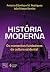 Historia moderna. Os moment...