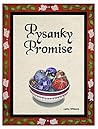 Pysanky Promise by Cathy Witbeck