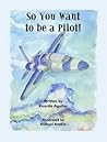 So You Want to be a Pilot!