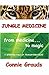 Jungle Medicine: From Medic...