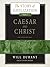 Caesar and Christ (Story of Civilization, #3)