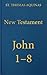 Commentary on the Gospel of John 1-8 (Latin-English Opera Omnia)