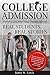 College Admission—How to Get Into Your Dream School by James W. Lewis