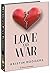 Love and War by Kristin Rodgers