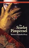 The Scarlet Pimpernel by Emmuska Orczy