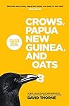 Crows, Papua New Guinea, and Boats: A new collection of irreverence. Crows, Papua New Guinea, and Boats: A new collection of irreverence.