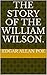 The Story Of The William Wilson. by Edgar Allan Poe
