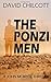 The Ponzi Men by David Chilcott