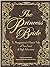 The Princess Bride: S. Morgenstern's Classic Tale of True Love and High Adventure