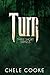 Turn: Three Short Sirings: 3 Short Stories from the Teeth Urban Fantasy Trilogy
