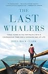 The Last Whalers by Doug Bock Clark