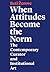 When Attitudes Become the Norm: The Contemporary Curator and Institutional Art