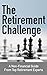 The Retirement Challenge: A...