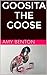 Goosita the Goose