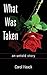 What was Taken: an untold s...
