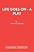 Life Goes on - A Play by Adrian Hodges