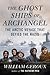 The Ghost Ships of Archange...