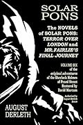 The Novels of Solar Pons: Terror Over London and Mr. Fairlie's Final Journey