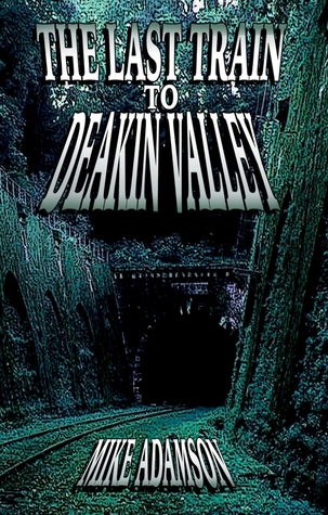 The Last Train to Deakin Valley