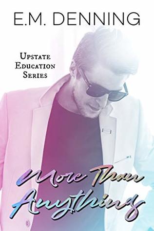 More Than Anything (Upstate Education #2)