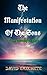 The Manifestation Of The So...