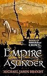 Shield and Crown (Empire Asunder Book 3) Shield and Crown (Empire Asunder Book 3)