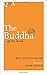 The Buddha ... Off the Record: Life and Themes, 563 BC-483 BC (Q & A)