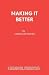 Making It Better by James Saunders