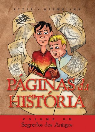 Segredos dos Antigos (Páginas da História, #1)