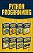 Python Programming: This Book Includes: Deep Learning With Keras, Convolutional Neural Networks, Machine Learning, Tensorflow, Data Analytics, Natural ... Processing, DevOps Handbook AND Adoption