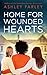 Home for Wounded Hearts